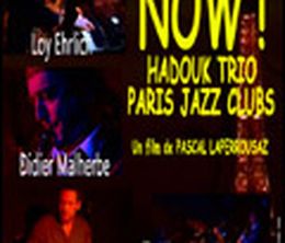 image-https://media.senscritique.com/media/000000067120/0/now_hadouk_trio_paris_jazz_club.jpg