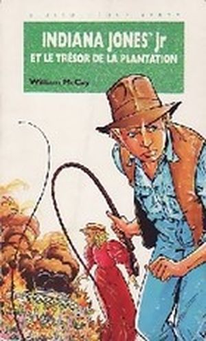 Indiana Jones Jr et le Trésor de la plantation - Indiana Jones Jr, tome 3