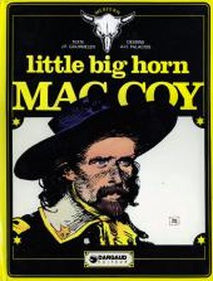 Little Big Horn - Mac Coy, tome 8