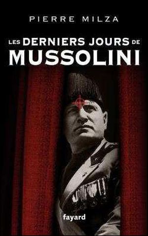 Les derniers jours de Mussolini
