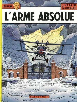 L'Arme absolue - Lefranc, tome 8