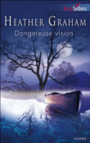 Dangereuse vision