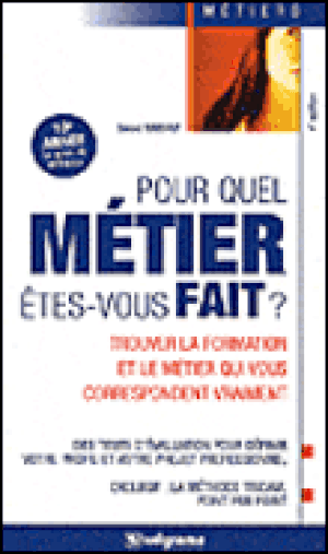 Pour quel métier êtes-vous-fait ?