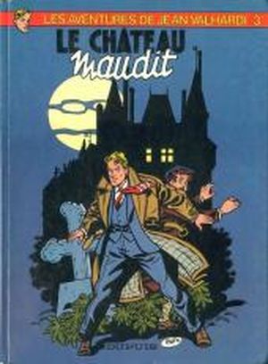 Le Château maudit - Jean Valhardi, tome 3