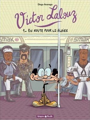 En route pour la gloire - Victor Lalouz, tome 1