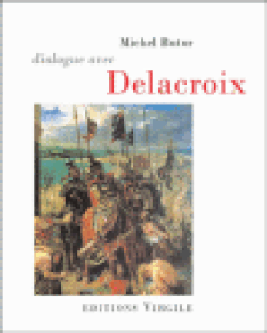 Dialogue avec Delacroix