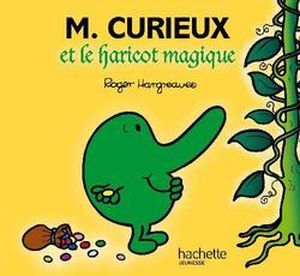 Monsieur Curieux et le Haricot magique