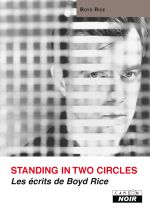 Couverture Standing in two circles - Les écrits de Boyd Rice