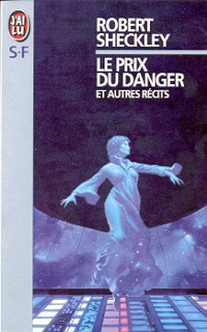 Le Prix du danger et autres récits