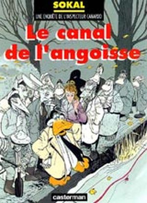 Le Canal de l'angoisse - L'Inspecteur Canardo, tome 8
