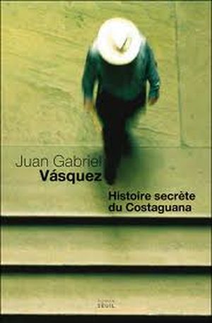Histoire secrète du Costaguana