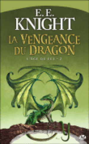La Vengeance du dragon - L'Âge du feu, tome 2