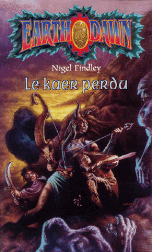Le Kaer perdu, Earthdawn