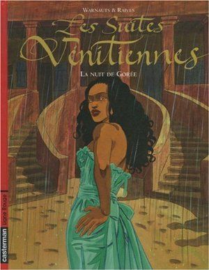 La nuit de Gorée - Les Suites vénitiennes, tome 4