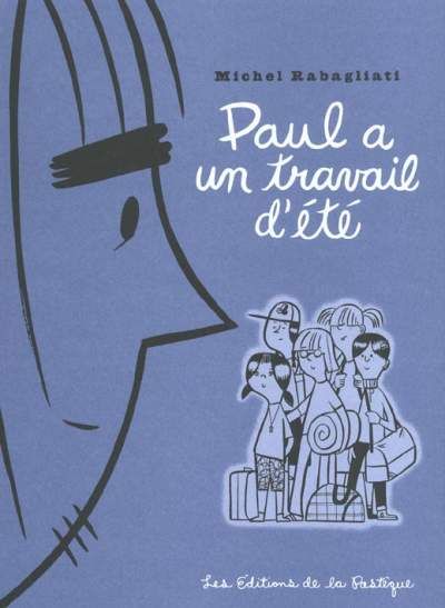 Paul Has a Summer Job by Michel Rabagliati