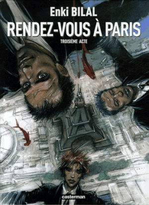 Rendez-vous à Paris - La Tétralogie du monstre, tome 3