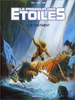 Le Châtiment - Le Passeur des étoiles - Fiction, tome 1