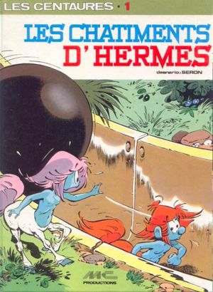 Les Châtiments d'Hermès - Les Centaures, tome 5