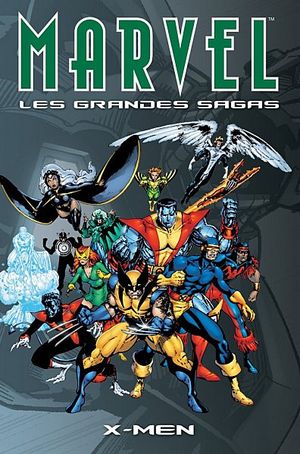 X-Men - Marvel : Les Grandes Sagas, tome 4