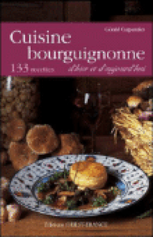 Cuisine de Bourgogne d'hier et d'aujourd'hui