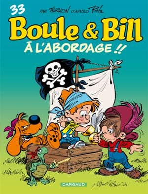 À l'abordage !! - Boule et Bill (nouvelle édition), tome 33