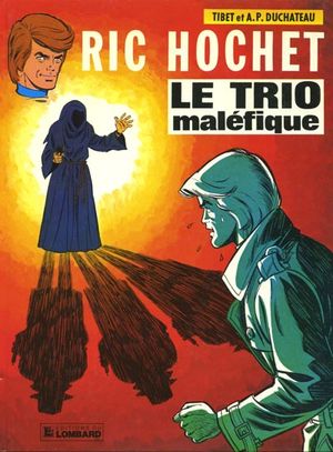 Le Trio maléfique - Ric Hochet, tome 21