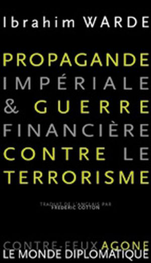 Propagande impériale & guerre financière contre le terrorisme