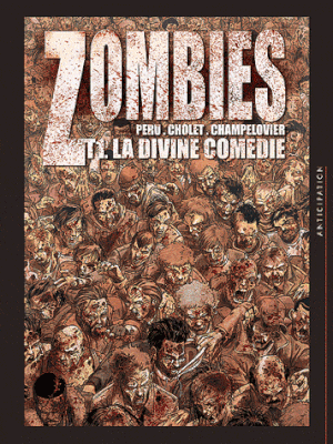 La Divine Comédie - Zombies, tome 1