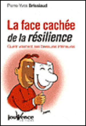 La face cachée de la résilience