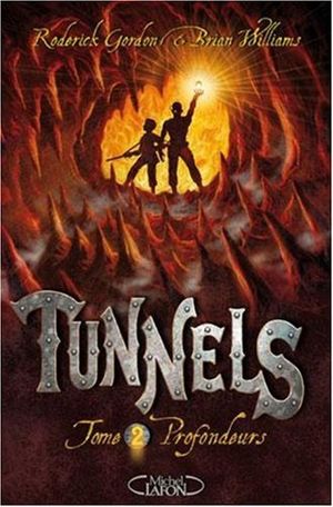 Tunnels, tome 2