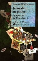 Couverture Jérusalem au poker - Le Quatuor de Jérusalem, tome 2