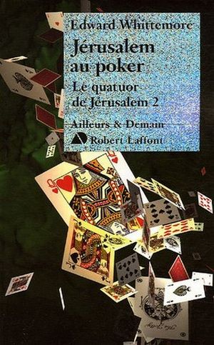 Jérusalem au poker - Le Quatuor de Jérusalem, tome 2