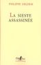 La Sieste assassinée