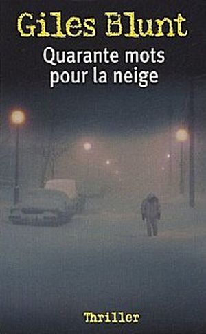 Quarantes mots pour la neige