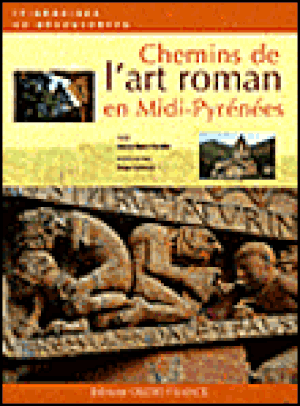Chemins de l'art roman en Midi-Pyrénées