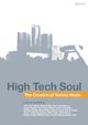 Affiche High Tech Soul: The Creation of Techno Music