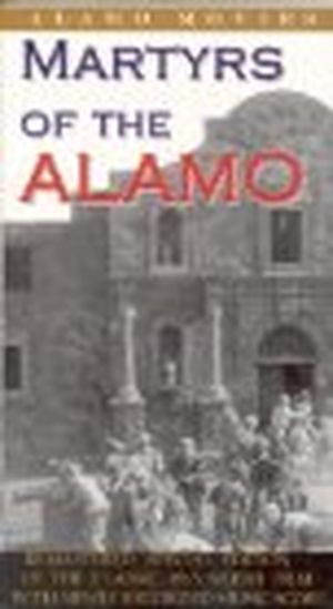 The martyrs of the Alamo