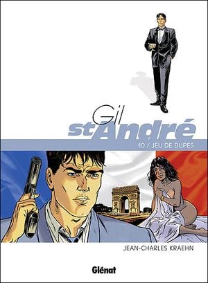 Jeu de dupes - Gil St André, tome 10