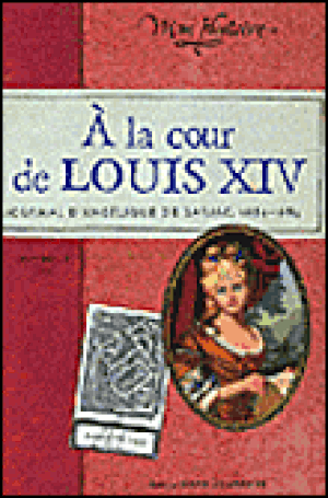 A la cour de Louis XIV