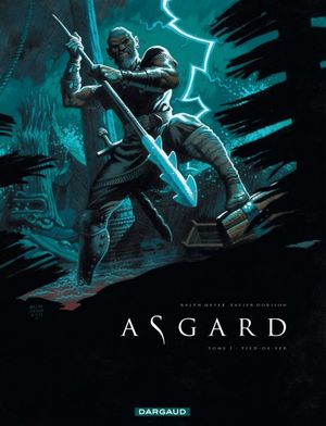 Pied-de-fer - Asgard, tome 1