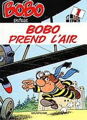 Bobo prend l'air - Bobo, tome 1