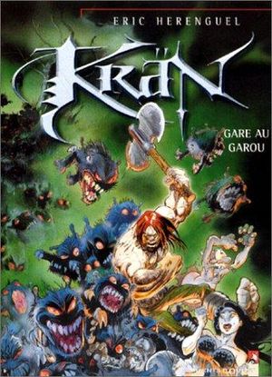 Gare aux garoux - Krän, tome 3