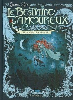 Fernand le vampire - Le Bestiaire amoureux, tome 1