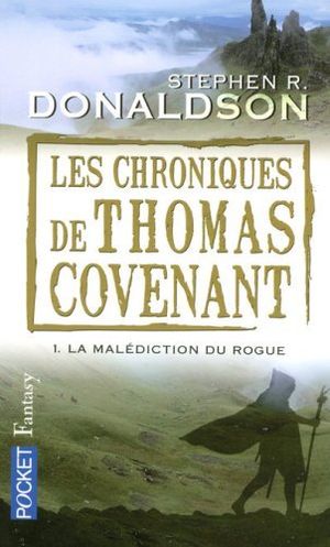 La Malédiction du Rogue - Les Chroniques de Thomas Covenant, tome 1