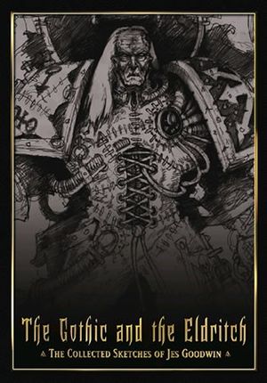 The Gothic and the Eldritch - Warhammer 40 000