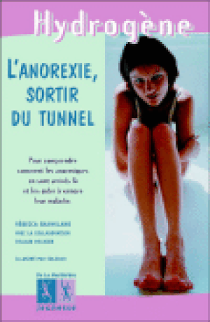 L'anorexie, sortir du tunnel