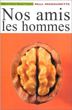 Nos amis les hommes