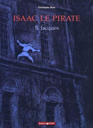 Jacques - Isaac le Pirate, tome 5