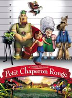 Affiche La Véritable histoire du Petit Chaperon Rouge