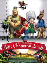 Affiche La Véritable histoire du Petit Chaperon Rouge